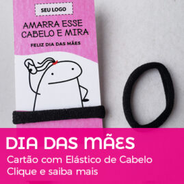 Cartão personalizado com elástico para cabelo Dia das Mães.