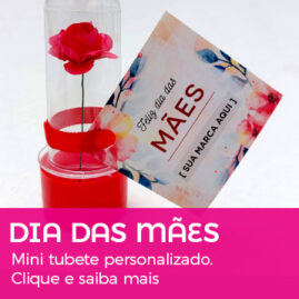 Mini tubete com flor personalizado dia das mães