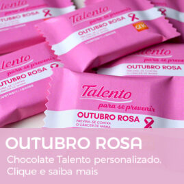 Brinde Outubro Rosa Chocolate Talento personalizado