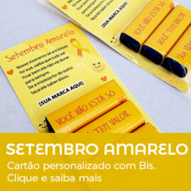 Brinde Setembro Amarelo Cartão personalizado com Bis