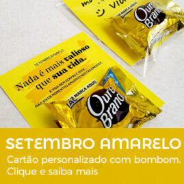 Brinde Setembro Amarelo Cartão personalizado com bombom