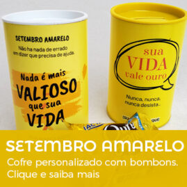 Setembro Amarelo Brinde Cofre personalizado com bombons