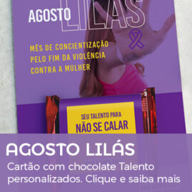 Brinde Agosto Lilás Cartão com Talento personalizados