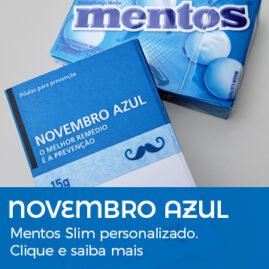 Brinde Novembro Azul Mentos Slim Personalizado