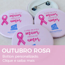 Brinde Outubro Rosa Botton personalizado