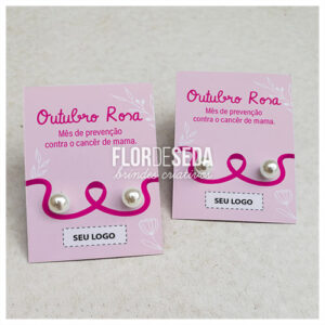 Brinde Outubro Rosa Cartela com Brinco personalizada