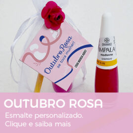 Brinde Outubro Rosa Esmalte personalizado